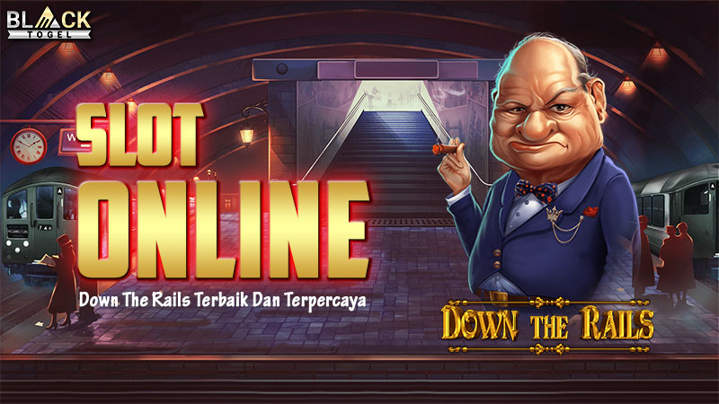 Slot Online Down The Rails Terbaik Dan Terpercaya