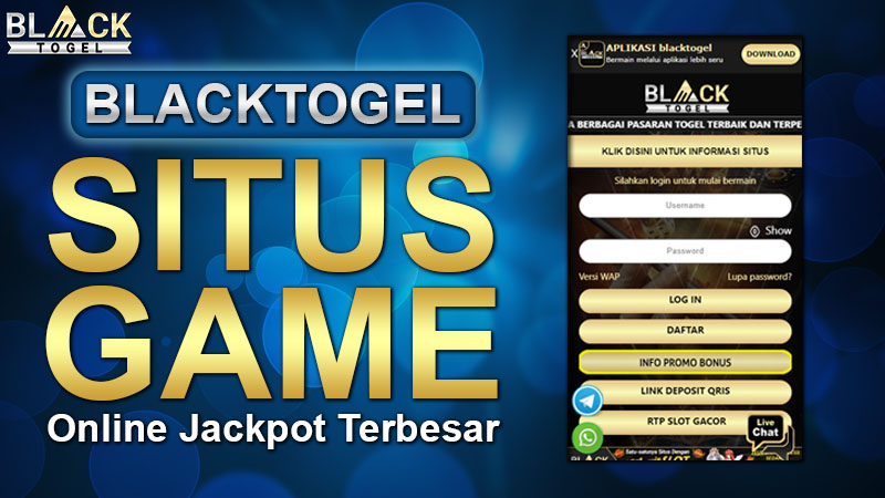 Blacktogel: Situs Game Online Jackpot Terbesar