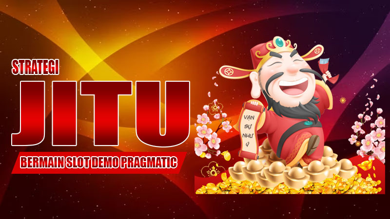 Strategi Jitu Bermain Slot Demo Pragmatic