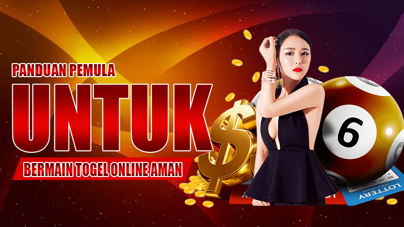 Panduan Pemula untuk Bermain Togel Online Aman