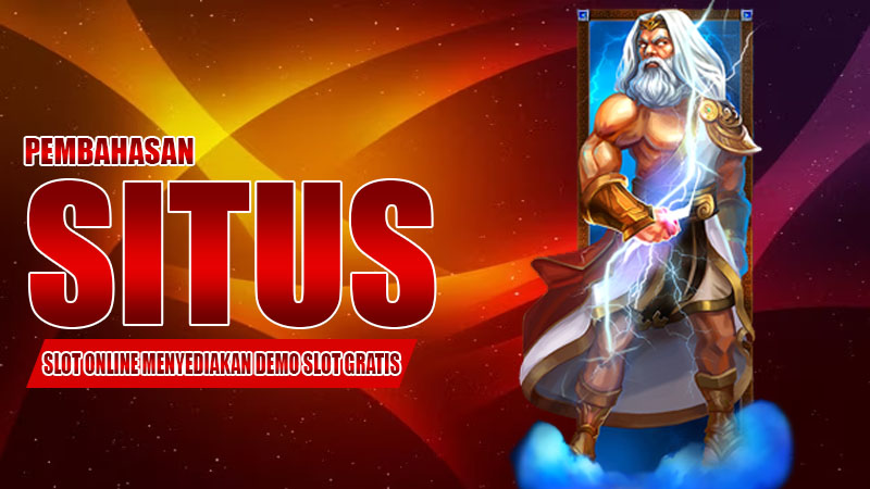 Pembahasan Situs Slot Online Menyediakan Demo Slot Gratis