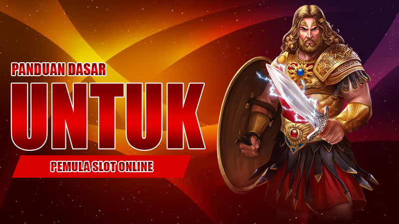 Panduan Dasar untuk Pemula Slot Online